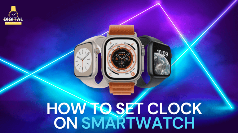 How To Set Clock on Smartwatch: Smart Hack of 2024