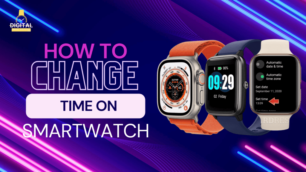 How to Change the Time on a Smartwatch