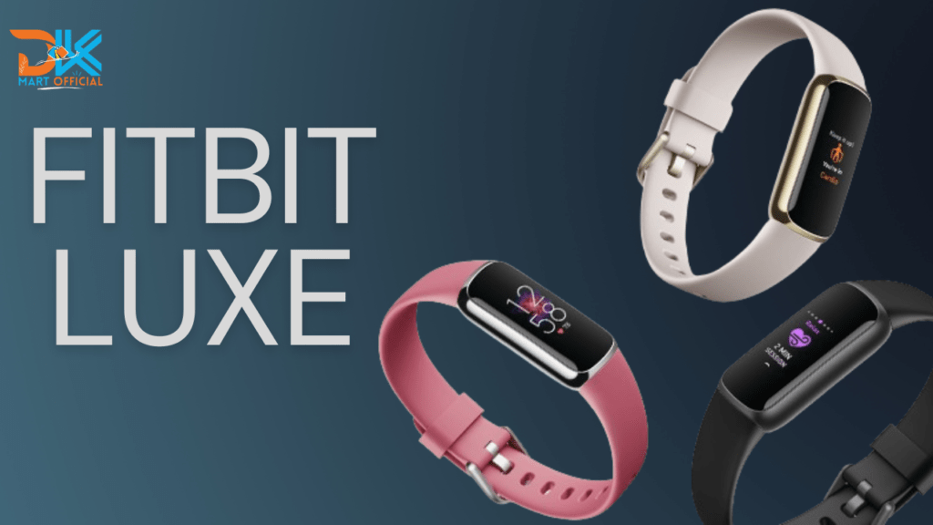 The Fitbit Luxe is the Ultimate Fitness Tracker of 2024