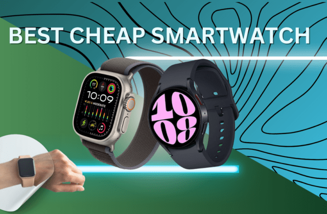 Best Cheap Smartwatch